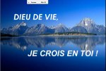 Dieu de la vie, je croie en Toi